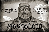"MONGOLOID" is coming!